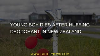 Deodorant Huffing in New Zealand then the young boy dies [upl. by Ahcorb]