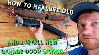 HOW TO MEASURE AND REPLACE A GARAGE DOOR SPRING [upl. by Netnert]