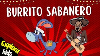 🎄 Mi Burrito Sabanero  Canciones infantiles 🎵  Explora Kids 🎅🏻 [upl. by Tirzah]