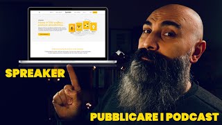 Spreaker lo strumento per iniziare a pubblicare i podcast online [upl. by Roskes]