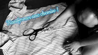 Tuto  recycler la vieille chemiseПеределать рубашкуtransform the old shirt [upl. by Cameron]