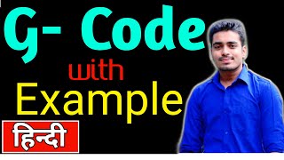 Gcode in HINDI  Definition List of g code  MECHANICAL  CNC PROGRAMME  CNC G code  MCode [upl. by Ajiat619]