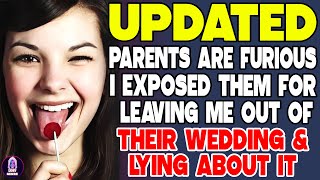 Parents Are Furious I Exposed Them For Leaving Me Out Of Their Wedding And Lying About it [upl. by Renato]