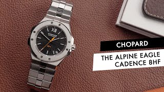 REVIEW The Chopard Alpine Eagle Cadence 8HF and What Exactly is a HighFrequency Watch [upl. by Niwrad]