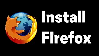 How to Install Mozilla Firefox on Windows 10 [upl. by Ahsinnor]