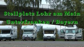 Wohnmobil  WoMo Stellplatz Lohr am Main [upl. by Atekram]