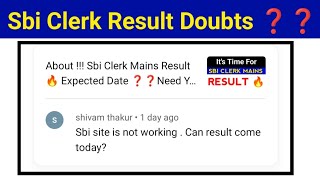 Sbi Site Is Not Working Why ❓❓ Any Chance Of SBI CLERK MAINS RESULT 🔥 [upl. by Annaiv]