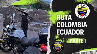 Voge 300 DS 🇨🇴 Ruta Colombia  Ecuador 🇪🇨 VIA MOCOA PARTE I [upl. by Otrebtuc]