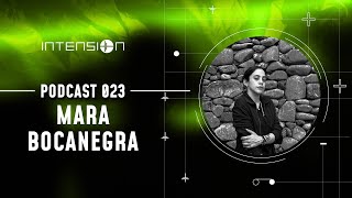 inTension Podcast 023  Mara Bocanegra [upl. by Milks40]