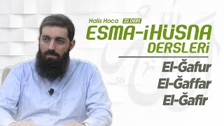 ElĞafur ElĞaffar ElĞâfir  Esmai Hüsna  Halis Bayancuk Hoca [upl. by Sylado962]