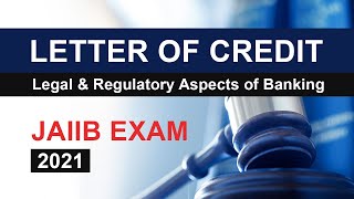 Letter of Credit  Legal amp Regulatory Aspects of Banking  Chapter12  JAIIB [upl. by Cherise]