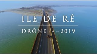 ILE DE RE  DRONE 2019 4K [upl. by Shaper]