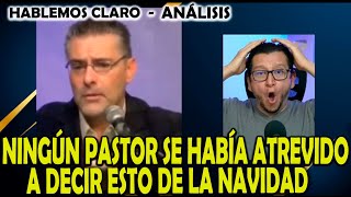 NINGÚN PASTOR SE HABÍA ATREVIDO A DECIR ESTO DE LA NAVIDAD [upl. by Aiset]