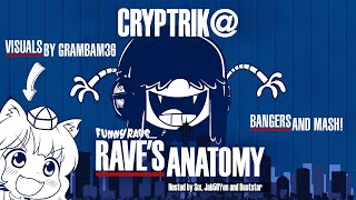 Cryptrik  FUNNY RAVE Raves Anatomy [upl. by Triny]