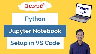 SETUP python jupyter notebook in VS Code in Telugu python telugu [upl. by Rosemarie]