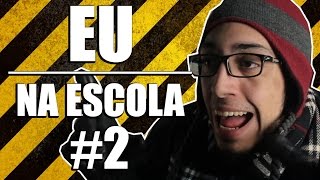 EU NA ESCOLA 2 [upl. by Daveen737]