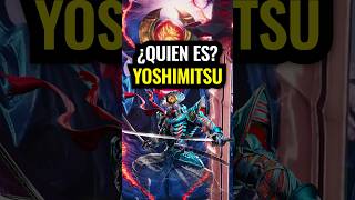 ¿QUIEN ES YOSHIMITSU EN TEKKEN [upl. by Matthaeus]