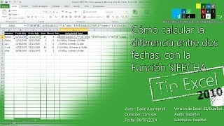 Función SIFECHA Calcular la Edad la Antigüedad o la Diferencia entre dos Fechas Excel 2010 [upl. by Nnylecyoj208]