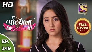 Patiala Babes  Ep 349  Full Episode  27th March 2020 [upl. by Nnylatsirk]