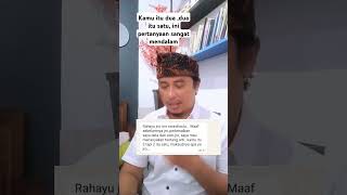 Ini pertanyaan mendalam kamu itu dua tapi dua itu satu Maksudnya apa [upl. by Peta]