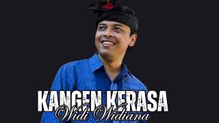 Widi WidianaKangen kerasalagu bali lawas lagubali liriklagu videolirik [upl. by Tnecnev]