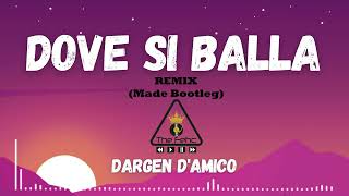 Dargen Damico  Dove si Balla Remix Made Bootleg Edit [upl. by Kcirdnekal443]