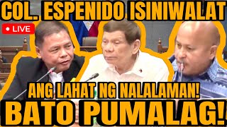 COL ESPENIDO ISINIWALAT ANG LAHAT NG NALALAMAN SEN DELA ROSA SINUPALPAL SI COLONEL [upl. by Micky]