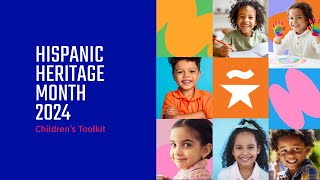 Hispanic Heritage Month 2024  Childrens Toolkit Launch [upl. by Chrotoem]