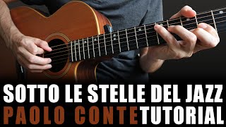 TUTORIAL5  Sotto le stelle del jazz  Paolo Conte [upl. by Fiore]