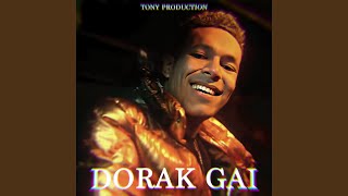 Dorak Gai [upl. by Elvina]