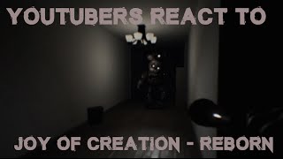 YouTubers React to Joy of Creation Reborn [upl. by Akkin326]