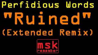 Perfidious Words  Ruined Extended Remix 1998 ElectricStarfish [upl. by Biron]