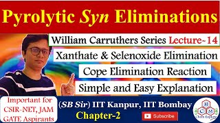 Pyrolytic Syn Eliminations  Xanthate Selenoxide Cope Eliminations Carruthers Series Lecture14 [upl. by Balduin]