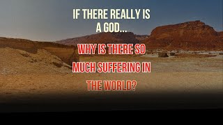 Is there a God  why is there so much suffering in the world  Ep 8  Consciousness [upl. by Maridel]