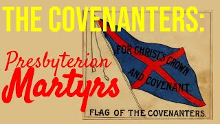 Covenanters Presbyterian Martyrs [upl. by Accebber]