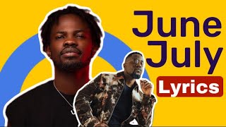 Fameye amp Sarkodie  June July Official Lyric Video [upl. by Zarah]