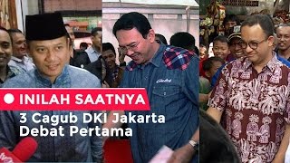 Inilah Saatnya 3 Cagub DKI Jakarta Debat Pertama [upl. by Enoryt]