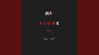 All Alone Pt 2 [upl. by Klenk]