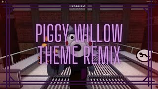 Roblox Piggy  Willow Theme Titanical Remix Official Audio [upl. by Daugherty]