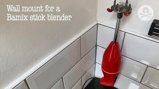 Wall mount for a Bamix stick blender [upl. by Annaik]