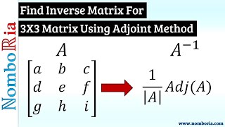 Find Inverse for 3x3 matrix using Adjoint Method [upl. by Bibbie524]