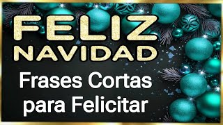 20 FRASES DE NAVIDAD CORTAS para Felicitar │ Feliz Navidad Mensajes Navideños Deseos de Navidad [upl. by Nordna]