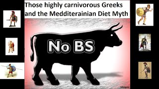 Those highly carnivorous Greeks and the Mediterranean Diet Myth [upl. by Pinter]