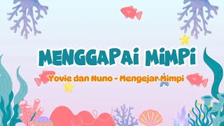 Ubah Syair Lagu Yovie dan Nuno  Mengejar Mimpi  Cover By Pranindya Ekaputri  Menggapai Mimpi [upl. by Ahsotan]