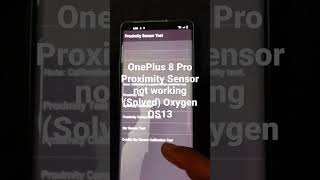 OnePlus 8 Pro Proximity Sensor not working Solved Oxygen OS13 [upl. by Munroe]