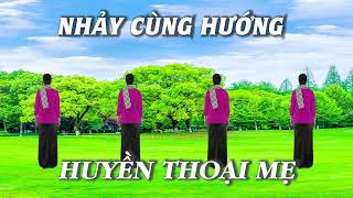 Nhảy cùng hướng  Huyền thoại mẹ  Khiêu vũ Mai Lương  Học nhảy dân vũ [upl. by Icyac]