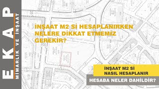 İnşaat Alanı Nasıl Hesaplanır Nasıl Tanımlanır Neler Dahil Neler Hariçtir [upl. by Saied]