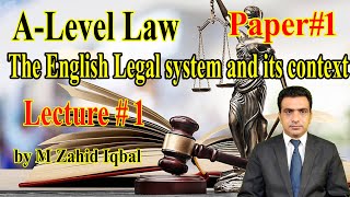 English Legal System and its context A Level Law Paper 1 Lecture 1 [upl. by Cut]