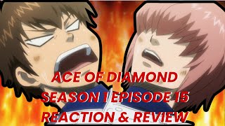 Lead With Your Plays Ace of Diamond Season 1 Episode 15 Reaction and Review [upl. by Dloreh]