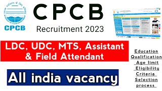 CPCB Recruitment 2023 For LDC UDC MTS Assistant amp Field AttendantWatch to Know Full Details [upl. by Eelta]